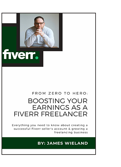 boosting your earnings as a fiverr freelancer by james wieland